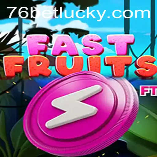 FastFruits: A Thrilling Dive into the World of 76bet