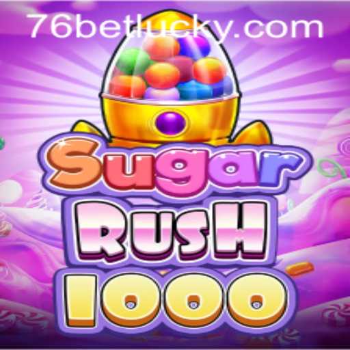 Exploring the Thrills of SugarRush1000: A Dive into the Exciting World of 76bet
